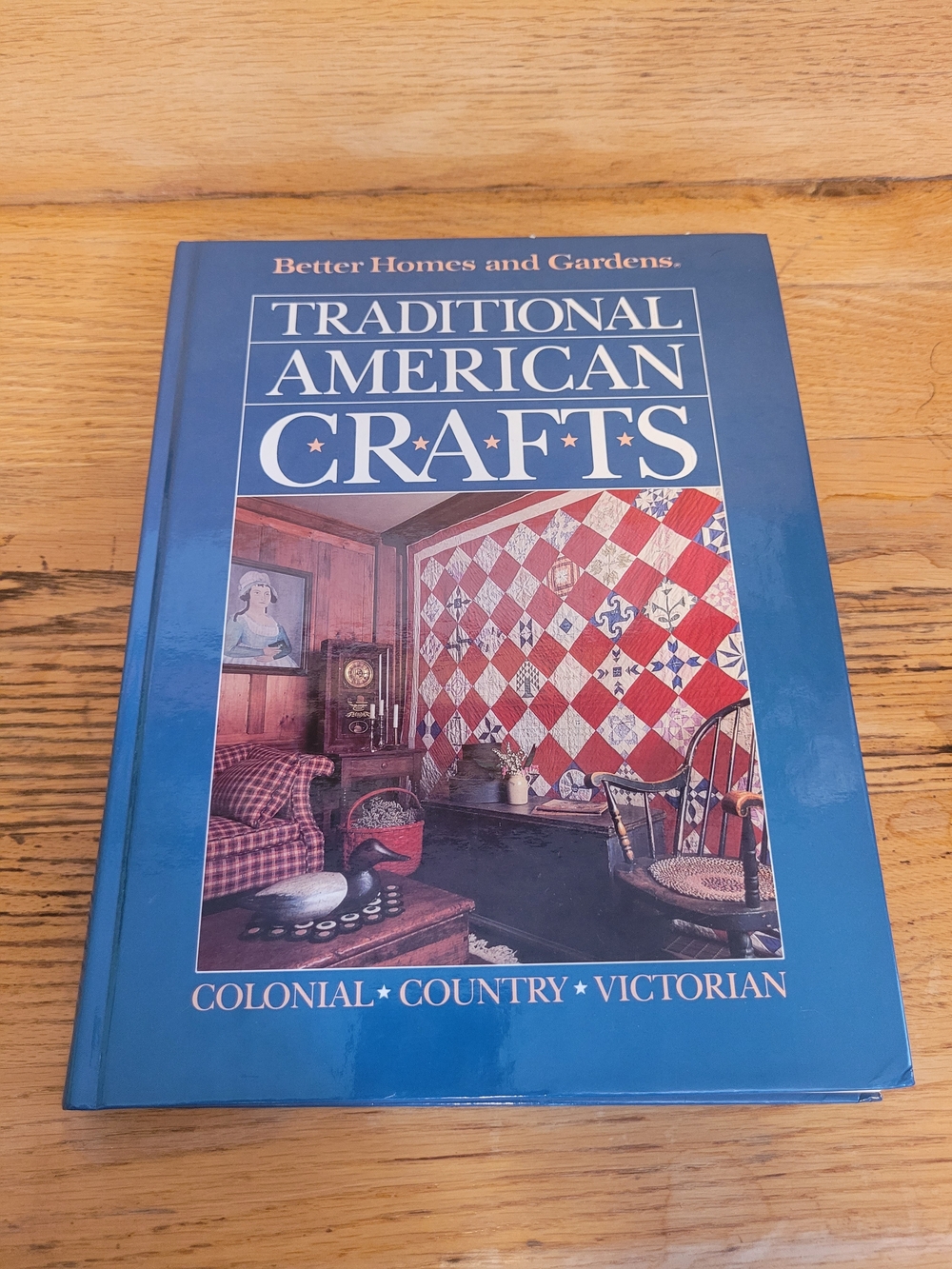 Better Homes and Gardens "Traditional American Crafts" Hardcover Book